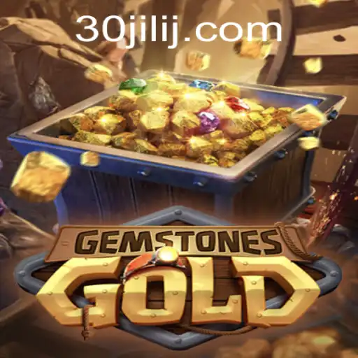 Exploring the Thrilling Adventure of GemstonesGold with 30jili