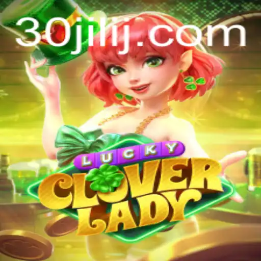 Exploring the Thrills of LuckyCloverLady: A Comprehensive Guide to the Newest Gaming Sensation