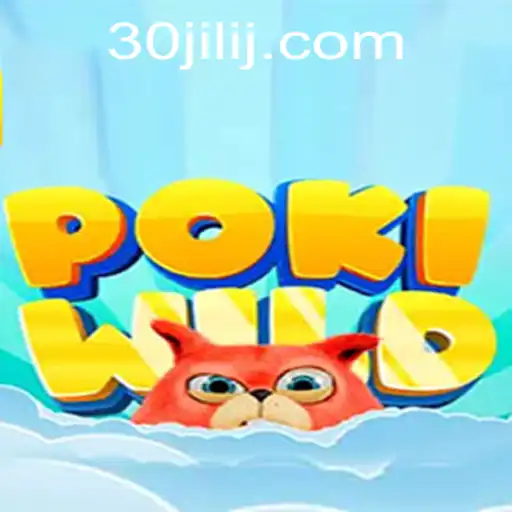 Unleashing the Adventure in PokiWild: An Engaging Journey with 30jili