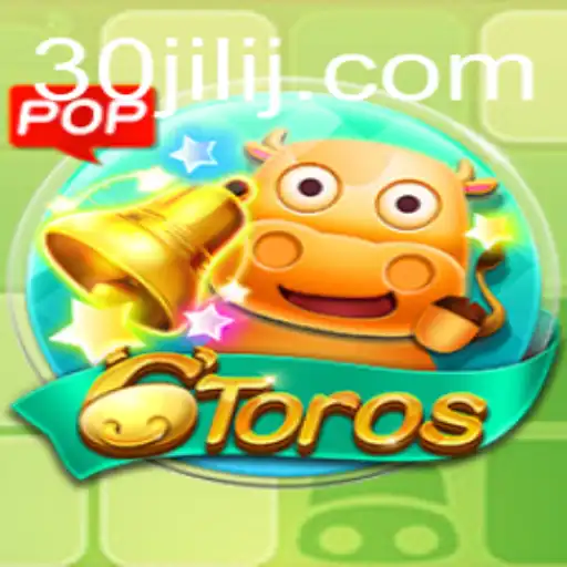 Exploring the World of 6Toros: A Dive into Strategy and Fun