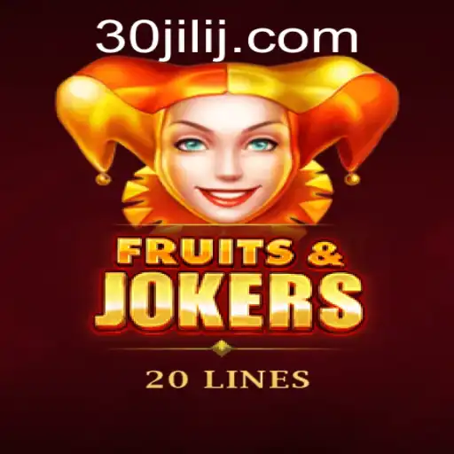 Explore the Thrilling World of FruitsAndJokers20 with 30jili