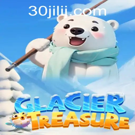 Exploring the Enchanting World of GlacierTreasure: Unveiling the 30jili Adventure