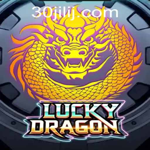 Mastering LuckyDragon: Unveiling the Thrills and Strategies with 30jili