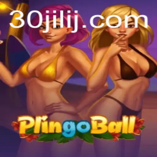 Discover the Exciting World of Plingoball with 30jili: A Comprehensive Guide