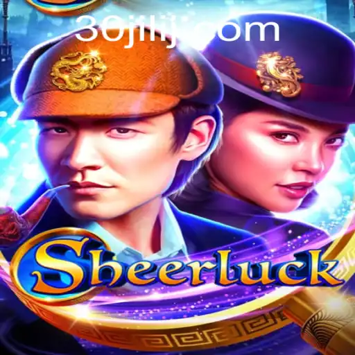 Unlocking the Mysteries of Sheerluck: A Dive into the Intriguing World of 30jili